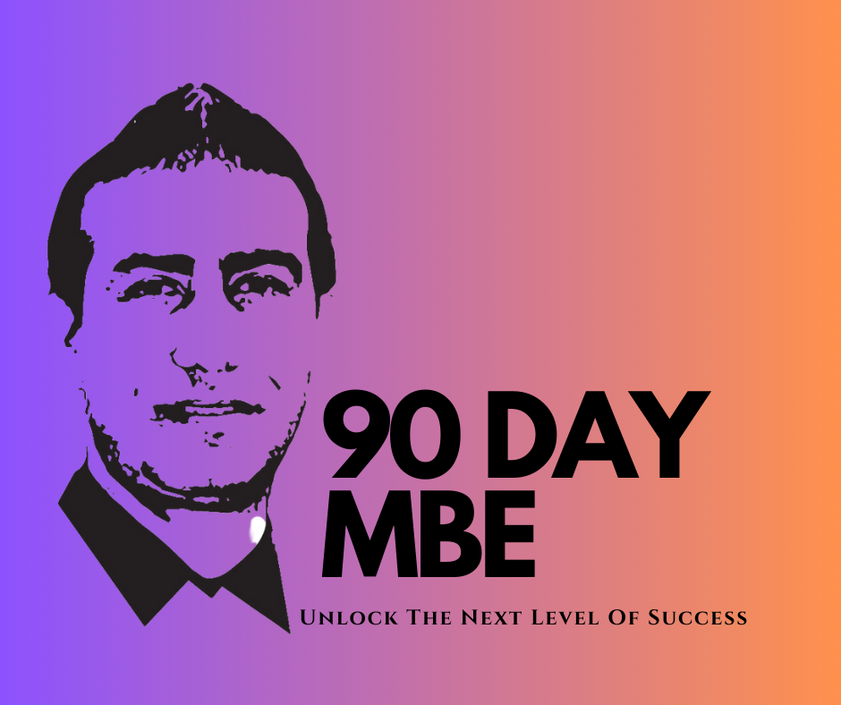 90 Day MBE- Unlock The Next Level