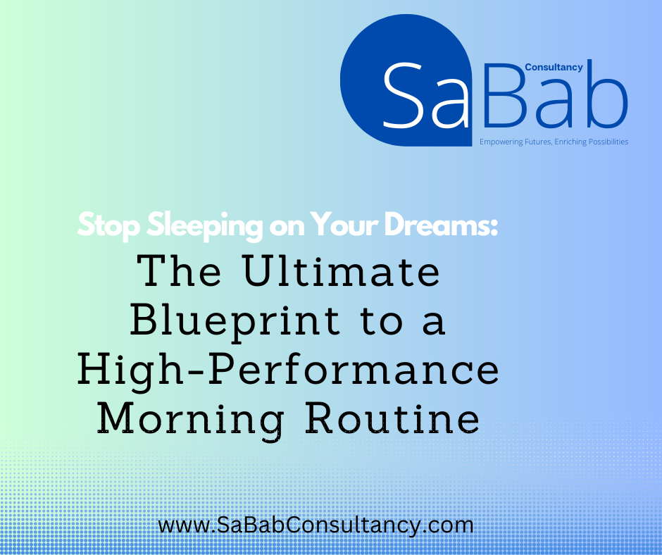 Stop Sleeping on Your Dreams: The Ultimate Blueprint to a High-Performance Morning Routine